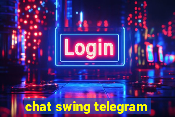 chat swing telegram